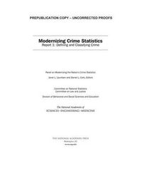 Cover image for Modernizing Crime Statistics: Report 1: Defining and Classifying Crime