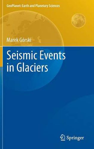 Seismic Events in Glaciers