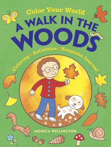 Color Your World: A Walk In The Woods: Coloring, Activities And Keepsake Journal