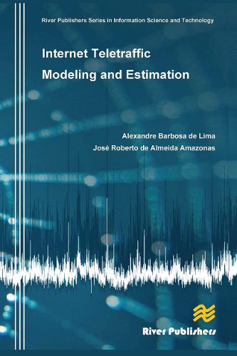 Cover image for Internet Teletraffic Modeling and Estimation