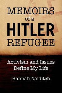 Cover image for Memoirs of a Hitler Refugee