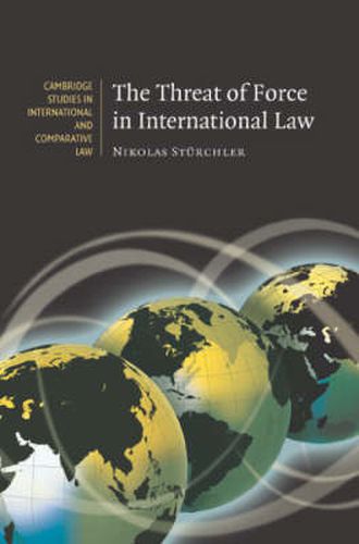 Cover image for The Threat of Force in International Law