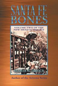 Cover image for Santa Fe Bones