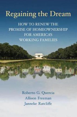 Cover image for Regaining the Dream: How to Renew the Promise of Homeownership for America's Working Families
