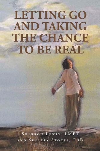 Cover image for Letting Go and Taking the Chance to be Real