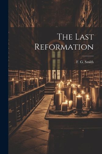 Cover image for The Last Reformation