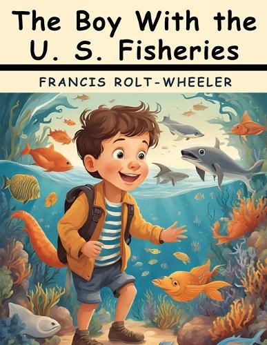 The Boy With the U. S. Fisheries