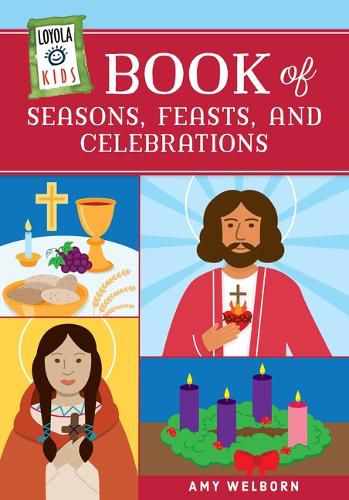 Cover image for Loyola Kids Book of Seasons, Feasts, and Celebrations