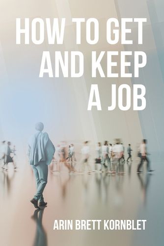 Cover image for How to Get and Keep a Job