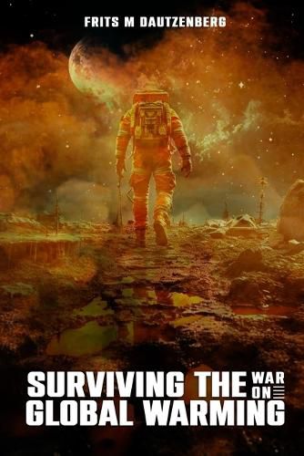 Cover image for Surviving The War On Global Warming