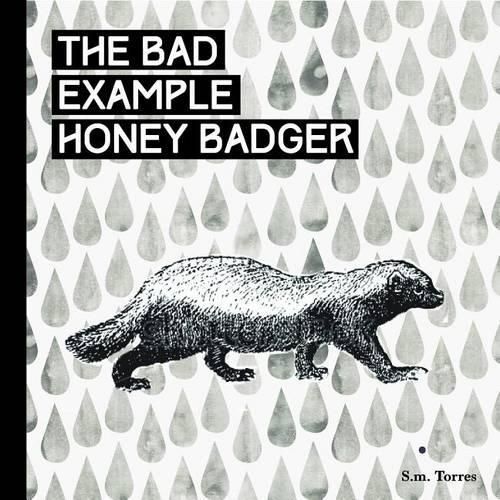 Cover image for The Very Hungry Honey Badger: A Children's Book for Grown Ups