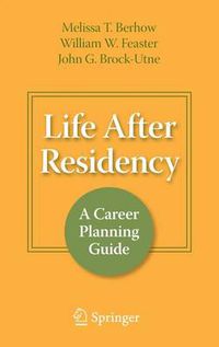 Cover image for Life After Residency: A Career Planning Guide