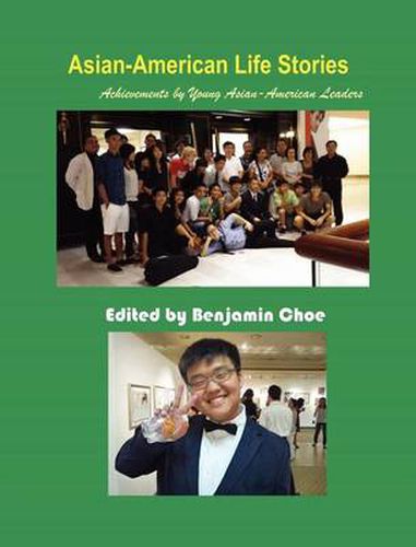 Cover image for Asian-American Life Stories: Achievements by Young Asian-American Leaders