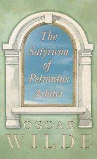 Cover image for The Satyricon Of Petronius Arbiter