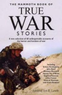 Cover image for The Mammoth Book of True War Stories