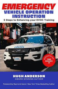 Cover image for Emergency Vehicle Operation Instruction: 5 Steps to Enhancing Your EVOC Training