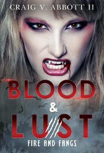 Cover image for Blood & Lust: Fire and Fangs