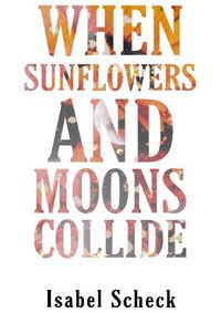 Cover image for When Sunflowers and Moons Collide