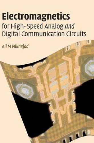 Cover image for Electromagnetics for High-Speed Analog and Digital Communication Circuits