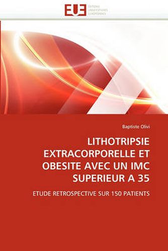 Cover image for Lithotripsie Extracorporelle Et Obesite Avec Un IMC Superieur a 35