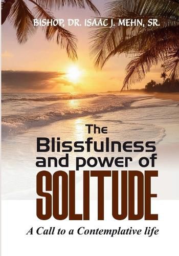 Cover image for The Blissfulness and Power of Solitude