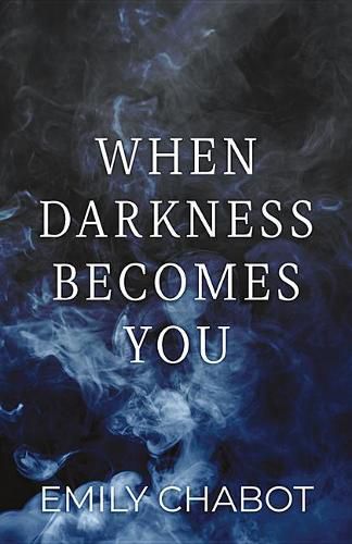 Cover image for When Darkness Becomes You