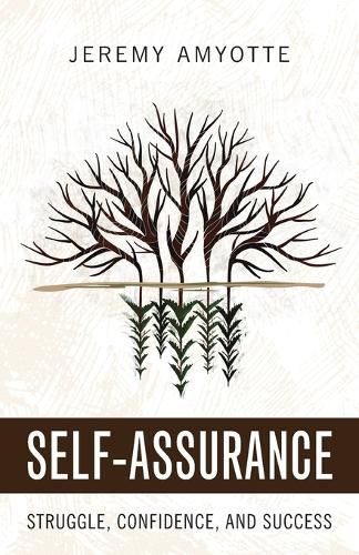 Cover image for Self-Assurance: Struggle, Confidence, and Success