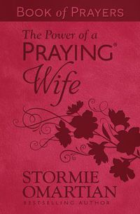 Cover image for The Power of a Praying Wife Book of Prayers (Milano Softone)