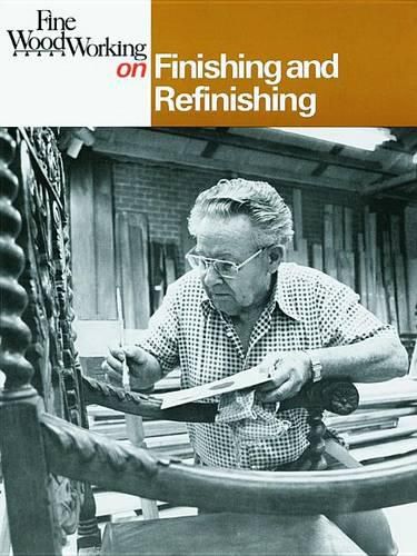 Cover image for Fine Woodworking on Finishing and Refinishing