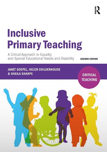 Cover image for Inclusive Primary Teaching: A critical approach to equality and special educational needs and disability