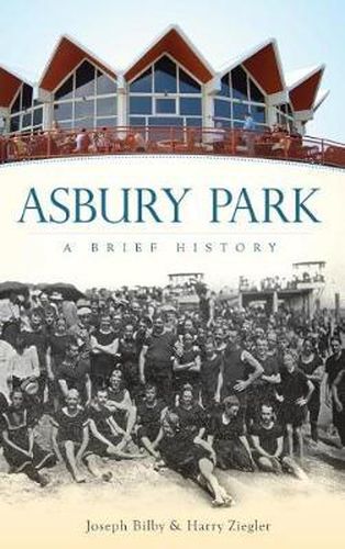 Cover image for Asbury Park: A Brief History