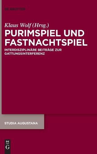 Cover image for Purimspiel Und Fastnachtspiel: Interdisziplinare Beitrage Zur Gattungsinterferenz