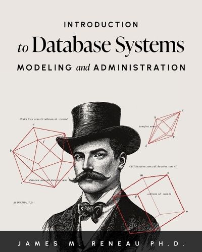 Cover image for Introduction to Database Systems Modeling and Administration
