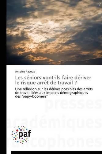 Cover image for Les Seniors Vont-Ils Faire Deriver Le Risque Arret de Travail ?