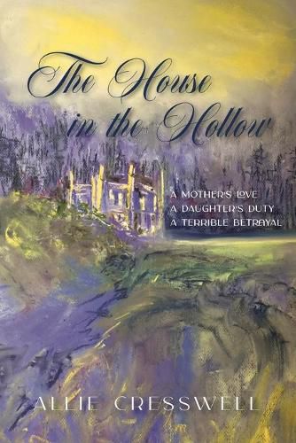 Cover image for The House in the Hollow: A Regency Family Saga
