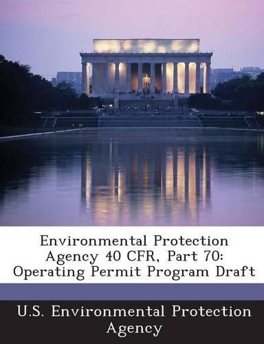 Cover image for Environmental Protection Agency 40 Cfr, Part 70