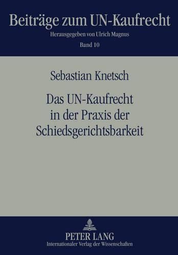 Cover image for Das Un-Kaufrecht in Der Praxis Der Schiedsgerichtsbarkeit