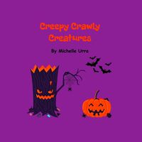 Cover image for Creepy Crawly Creatures