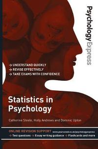 Cover image for Psychology Express: Statistics in Psychology: (Undergraduate Revision Guide)