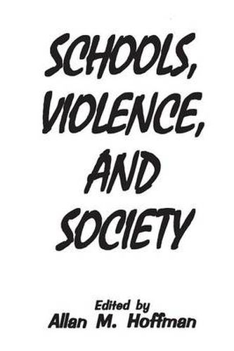 Cover image for Schools, Violence, and Society