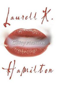Cover image for Guilty Pleasures: An Anita Blake, Vampire Hunter Novel