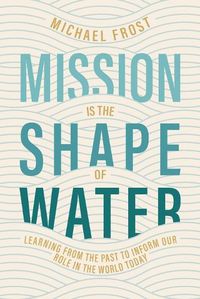 Cover image for Mission Is the Shape of Water