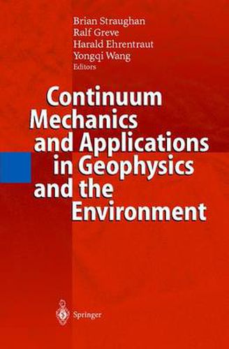 Continuum Mechanics and Applications in Geophysics and the Environment