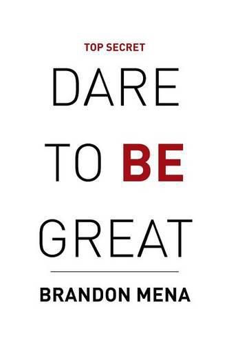 Cover image for Dare to Be Great