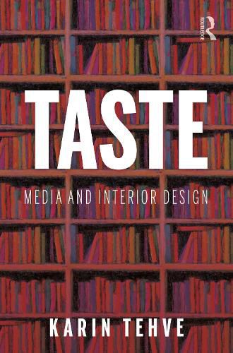 Cover image for Taste: Media and Interior Design