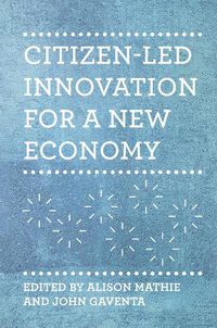 Cover image for Citizen-led Innovation for a New Economy