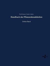 Cover image for Handbuch der Pflanzenkrankheiten: Dritter Band