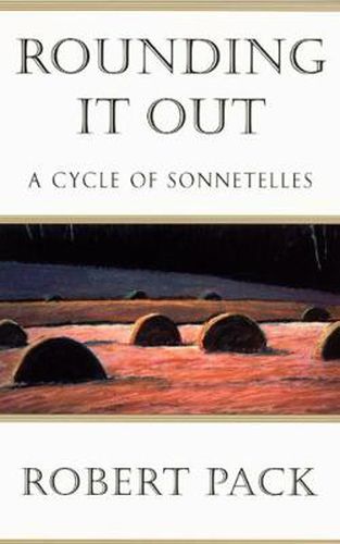 Cover image for Rounding it out: A Cycle of Sonnetelles