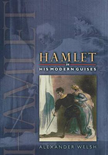 Cover image for Hamlet in His Modern Guises