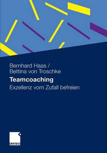 Cover image for Teamcoaching: Exzellenz Vom Zufall Befreien
